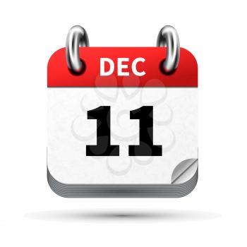 Bright realistic icon of calendar with 11 december date on white