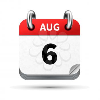 Bright realistic icon of calendar with 6 august date on white