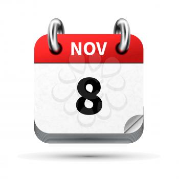 Bright realistic icon of calendar with 8 november date on white