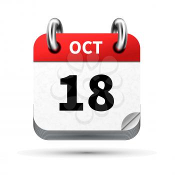 Bright realistic icon of calendar with 18 october date on white