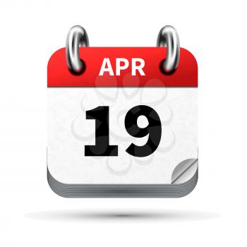 Bright realistic icon of calendar with 19 april date on white
