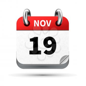 Bright realistic icon of calendar with 19 november date on white