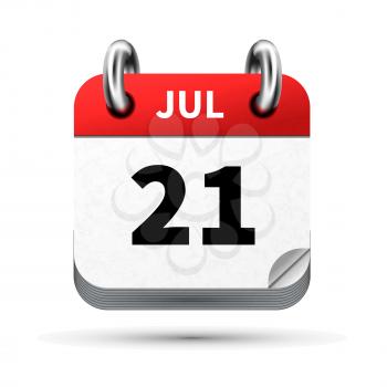 Bright realistic icon of calendar with 21 july date on white