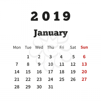 Simple calendar on january 2019 year with week starting from monday on white
