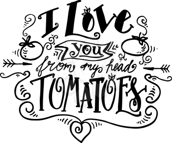 I Love you from my head tomatoes. Vintage label with tomatoes on a postcard. Unusual love message on Valentine s Day.