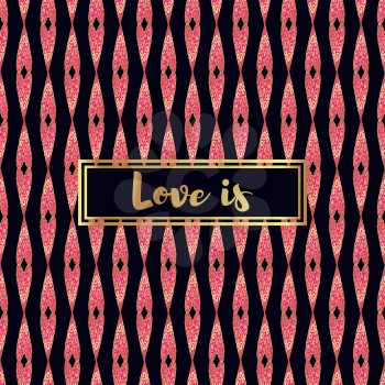 Valentines invitation card with baroque pink and gold heart. Love is... 