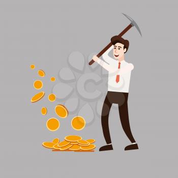 The businessman character holds a pickaxe in his hands making coins, money.