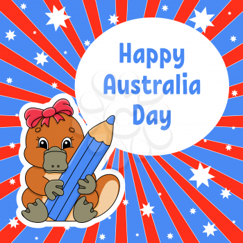 Greeting color square card. Happy Australia Day. Cute cartoon platypus holds a pencil in its paws. January 26th. Funny character. Vector illustration on a colored background.