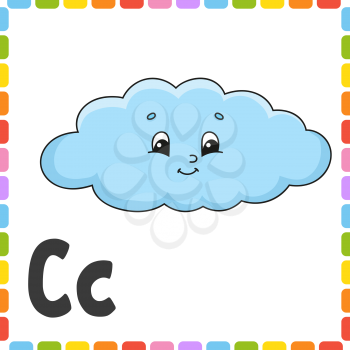 Funny alphabet. Letter C - cloud. ABC square flash cards. Cartoon character isolated on white background. For kids education. Developing worksheet. Learning letters. Color vector illustration.