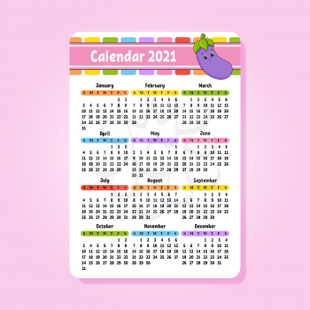 Calendar for 2021 with a cute character. Fun and bright design. Isolated color vector illustration. Pocket size. Cartoon style.