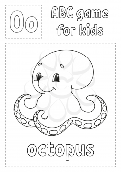 Letter O is for octopus . ABC game for kids. Alphabet coloring page. Cartoon character. Word and letter. Vector illustration.
