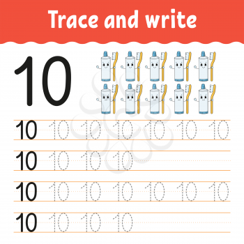 Trace and write. Number 10. Handwriting practice. Learning numbers for kids. Activity worksheet. Cartoon character.