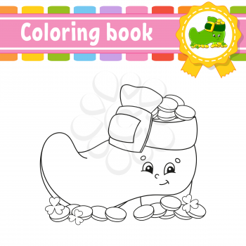 Coloring book for kids. Leprechaun boot with coins. Cheerful character. Vector illustration. Cute cartoon style. Black contour silhouette. Isolated on white background. St. Patrick's day.