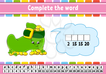 Complete the words. Cipher code. Leprechaun boot with coins. Learning vocabulary and numbers. Education worksheet. Activity page for study English. Isolated vector illustration. Cartoon character.