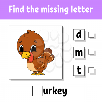 Find the missing letter. Education developing worksheet for kids. Activity page. Cartoon character.