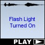 Flash Light Turned On