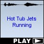 Hot Tub Jets Running